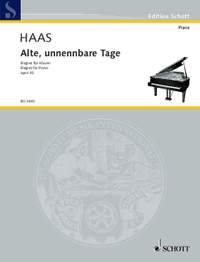 Haas, J: Alte, unnennbare Tage op. 42