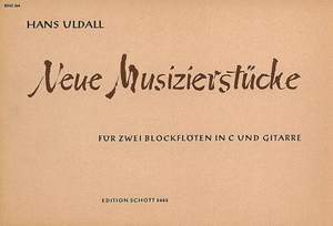 Uldall, H: Neue Musizierstücke