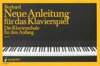 Burkard, J A: Neue Anleitung für das Klavierspiel Vol. 1