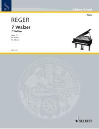 Reger, M: Seven Waltzes op. 11