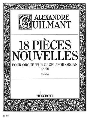 Guilmant, F A: 18 Pièces Nouvelles op. 90