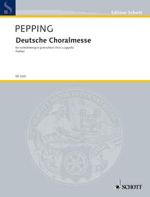Pepping, E: Deutsche Choralmesse