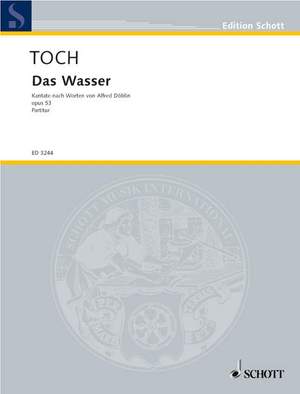 Toch, E: Das Wasser op. 53