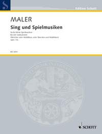 Maler, W: Sing- und Spielmusiken op. 13a