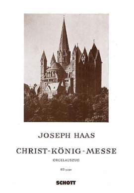 Haas, J: Christ-König-Messe op. 88