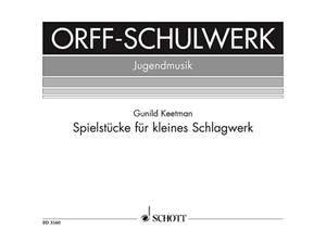 Keetman, G: Spielstücke für kleines Schlagwerk