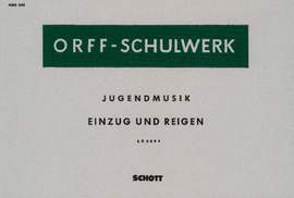 Orff, C: Einzug und Reigen