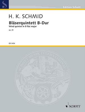 Schmid, H K: Bläserquintett B flat major op. 28