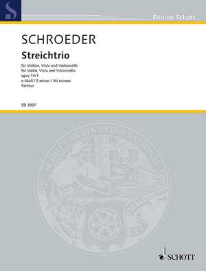 Schroeder, H: String trio E Minor op. 14/1