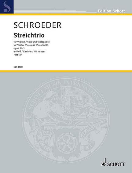 Schroeder, H: String trio E Minor E minor op. 14/1