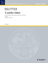 Reutter, H: 5 Antique Odes op. 57