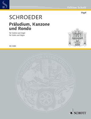 Schroeder, H: Präludium, Kanzone und Rondo