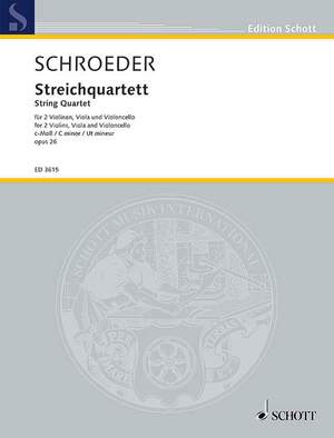 Schroeder, H: String quartet C Minor op. 26