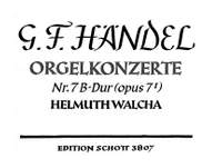 Handel, G F: Organ Concerto No. 7 B Major op. 7/1 HWV 306