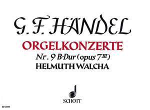 Handel, G F: Organ Concerto No. 9 B Major op. 7/3 HWV 308
