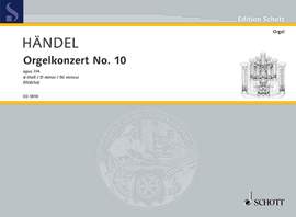 Handel, G F: Organ Concerto No. 10 D Minor D minor op. 7/4 HWV 309