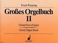 Pepping, E: Great Organ Book Vol. 2