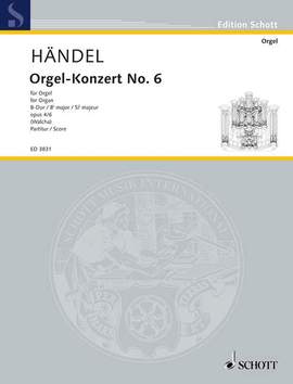 Handel, G F: Organ Concerto No. 6 B Major B flat major op. 4/6 HWV 294
