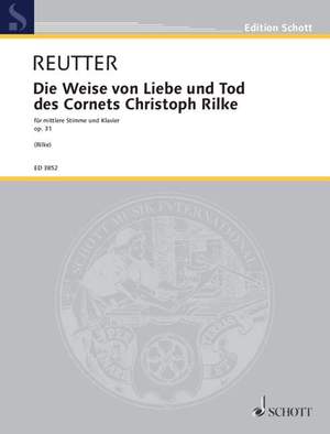 Reutter, H: Die Weise von Liebe und Tod op. 31