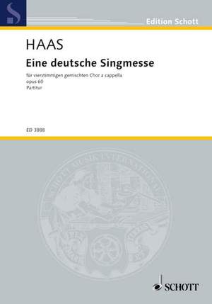 Haas, J: Eine deutsche Singmesse op. 60