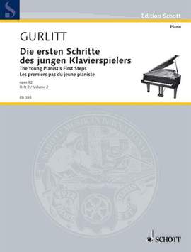 Gurlitt, C: Die ersten Schritte des jungen Klavierspielers op. 82 Vol. 2