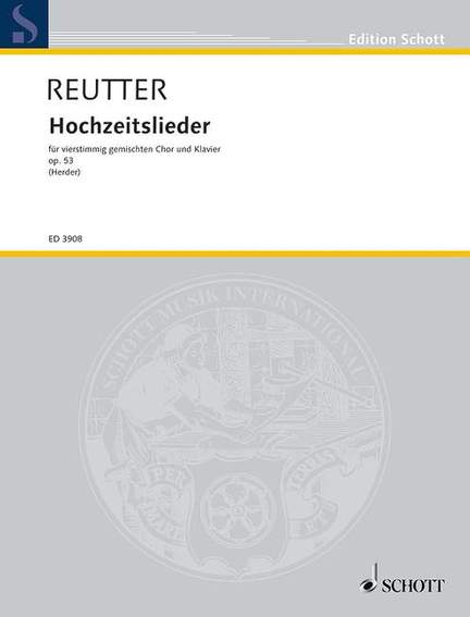Reutter, H: Hochzeitslieder op. 53