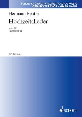 Reutter, H: Hochzeitslieder op. 53