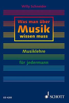 Schneider, W: Was man über Musik wissen muss