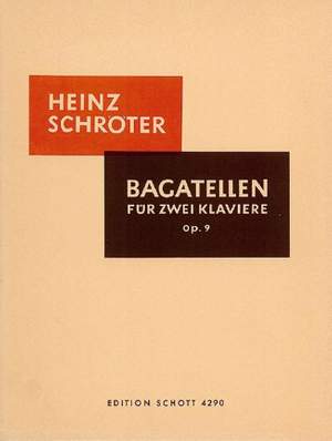 Schroeter, H: Bagatelles op. 9