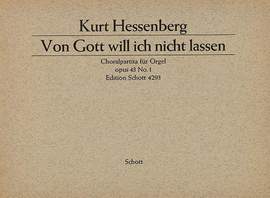 Hessenberg, K: Zwei Choralpartiten für Orgel op. 43