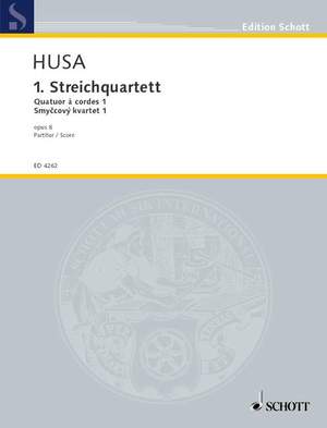 Husa, K: String Quartet No. 1 op. 8