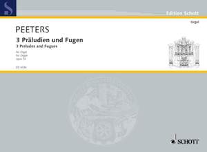 Peeters, F: Three Preludes and Fugues op. 72