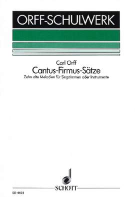 Orff, C: Cantus-firmus-Sätze