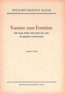 Klein, R R: Kantate zum Erntefest