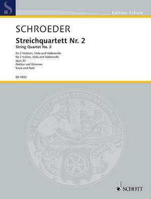 Schroeder, H: String quartet No. 2 op. 32