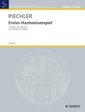 Piechler, A: Erstes Harmoniumspiel