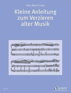 Linde, H: Kleine Anleitung zum Verzieren alter Musik