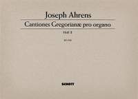 Ahrens, J: Cantiones Gregorianae pro organo Vol. 2