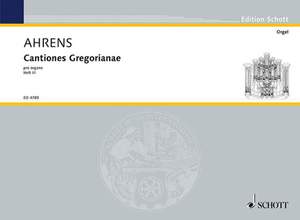Ahrens, J: Cantiones Gregorianae pro organo