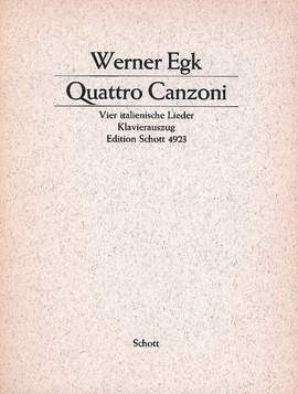 Egk, W: Quattro Canzoni