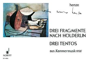 Henze, H W: Drei Fragmente nach Hölderlin / Drei Tentos