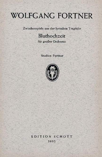 Fortner, W: Bluthochzeit