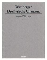 Wimberger, G: Drei lyrische Chansons