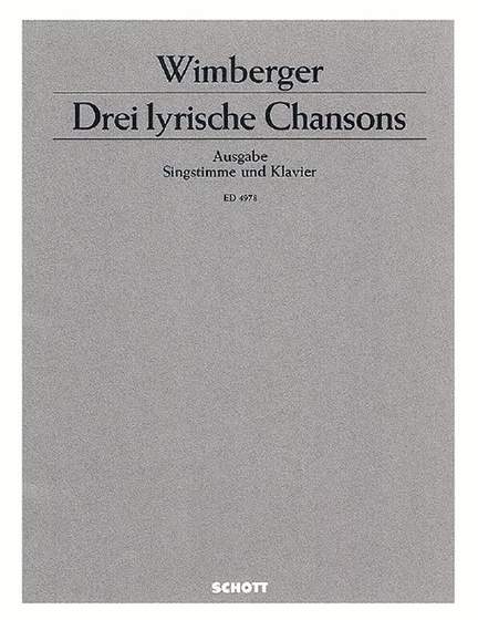Wimberger, G: Drei lyrische Chansons