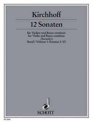 Kirchhoff, G: 12 Sonaten Vol. 1