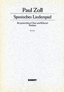 Zoll, P: Spanisches Liederspiel