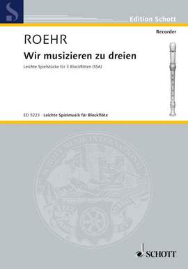 Roehr, W: Wir musizieren zu dreien
