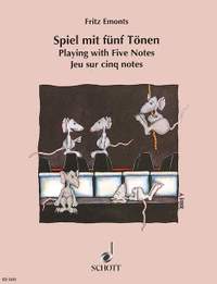 Emonts, F: Spiel mit fünf Tönen