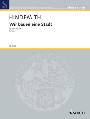 Hindemith, P: Wir bauen eine Stadt