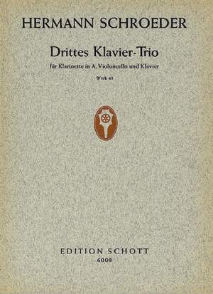 Schroeder, H: 3. Klaviertrio op. 43